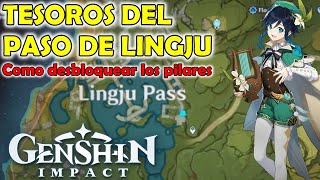 TESOROS DEL PASO DE LINGJU Como desbloquear los pilares  GENSHIN IMPACT [upl. by Bella]