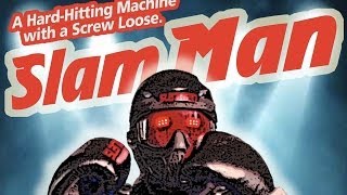 SLAM MAN  Robot  Robocop  A HardHitting Machine with a Screw Loose™ [upl. by Frederico]