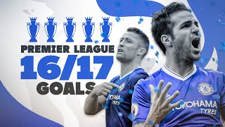 EVERY CHELSEA GOAL  201617 Premier Leaguewinning season 🏆 Costa Hazard Pedro Willian amp MORE [upl. by Aisan]