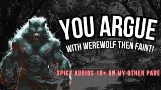 You Argue With Werewolf Then Faint ASMR Boyfriend M4FM4A [upl. by Enitnelav]