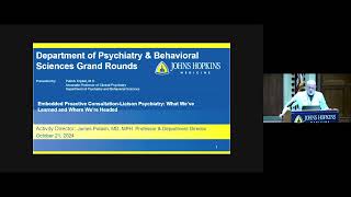 Johns Hopkins Psychiatry Grand Rounds  Proactive ConsultationLiaison Psychiatry [upl. by Auqenahc]