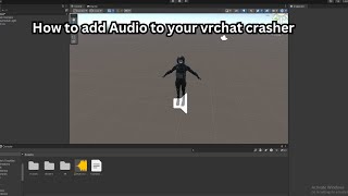 How to Add Audio To your Vrchat crasher [upl. by Nyrak957]