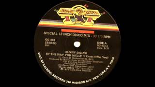 Bunny Sigler  By The Way You Dance I Knew It Was You Gold Mind Records 1979 [upl. by Aicilanna]