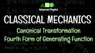 Classical Mechanics  Canonical Transformation  Fourth Form of Generating Function [upl. by Shaum]