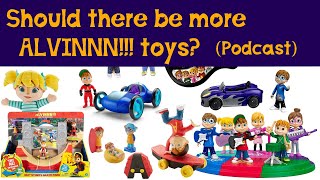 AATC Elaborations Podcast Should there be more Alvinnn and The Chipmunks toys [upl. by Wrand538]