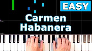 Bizet  Carmen  Habanera  EASY Piano Tutorial  Sheet Music [upl. by Jacobs]