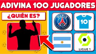 ADIVINA 100 FUTBOLISTAS ⚽ ¿Puedes ADIVINAR 100 JUGADORES  TEST DE FÚTBOL [upl. by Oivlis]