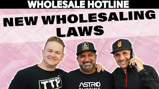 211  Wholesale Hotline  New Wholesaling Laws in 2024 [upl. by Witte]