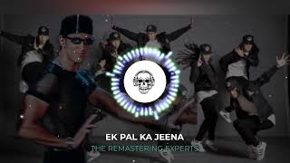 Ek Pal Ka Jeena 20 Original  Studio Remastered  DOLBY ATMOS [upl. by Nitsraek]