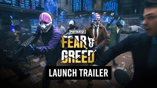 PAYDAY 3 Chapter 4  Fear amp Greed  Launch Trailer [upl. by Eerehc]