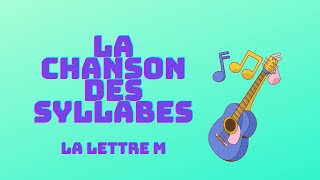 La chanson des syllabes m [upl. by Yeoz742]