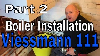 Plumber  Boiler Installation  Viessmann 111  Part 2 [upl. by Anuqahs]