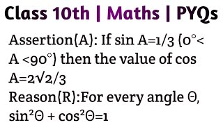 AssertionA If sin A13 0°l t A l t 90° then the value of cos A2√23 ReasonRFor every angle [upl. by Latsyrhk55]