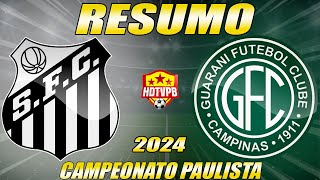 Santos vence o Guarani Por 2 a 0 etá na liderança do Grupo A do Campeonato Paulista [upl. by Stevie]