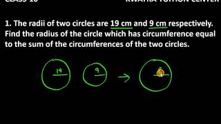 1 The radii of two circles are 19 cm and 9 cm respectively Find the radius of the circle which has [upl. by Burck578]