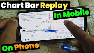 Mobile से Trading Chart Replay करके backtest कैसे करें Bar Replay [upl. by Elleined]