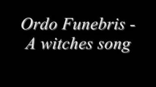 Ordo FunebrisA witches song [upl. by Aleicarg2]