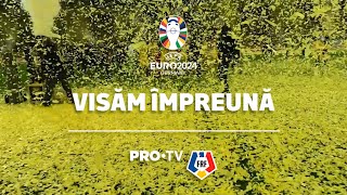 Visăm Împreună  Imnul echipei naționale pentru EURO 2024 [upl. by Trimble]