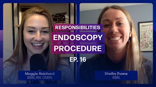 Endoscopy Nurse Responsibilities During a Procedure  Ep 16  Highlight [upl. by Greenwood]