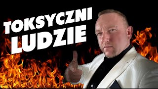 Toksyczni ludzie którzy zniszczą Twoje życie [upl. by Gautious27]