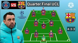 PSG vs Barcelona  Squad Depth Barcelona Quarter Final UEFA Champions League 20232024 [upl. by Arracot448]