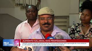 Aumento salarial dos professores  Fala Cabo Verde [upl. by Euginimod]