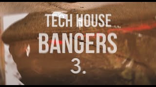 Tech House Bangers 3 [upl. by Eelahs198]