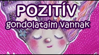 POZITÍV GONDOLATOK MANTRA VIDEÓ  Angyal Palota [upl. by Aihsinat]