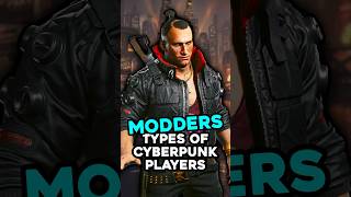 The Modders  The 10 Types of Cyberpunk Players [upl. by Maillil]