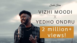 Vizhi Moodi X Yedho Ondru  Cover by Sahi Siva  Official Music Video [upl. by Burrows]