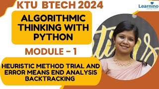 KTU BTECH 2024 PYTHONModule 1Heuristic Method Trail and Error Means end Analysis and Backtracking [upl. by Yawnoc]