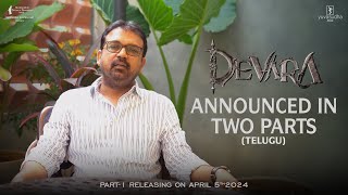 Devara in 2 parts Announcement by KoratalaSiva Telugu  NTR  Janhvi Kapoor  Anirudh Ravichander [upl. by Jessen]