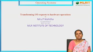 LEC37 Operating Systems  Transforming IO Requests to Hardware Operations by Mrs P Nishitha [upl. by Ntsyrk]