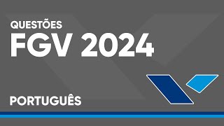 PORTUGUÊS FGV 2024  QUESTÕES COMENTADAS [upl. by Eiroj]