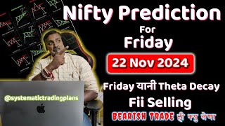 Nifty Prediction For Tomorrow  Nifty Analysis For Tomorrow  Tomorrow Nifty Nutral 22 Nov 2024 [upl. by Gnus]