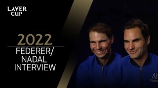 Roger Federer amp Rafael Nadal Interview  Laver Cup 2022 [upl. by Ynoffit]