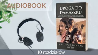 🎧 Audiobook DROGA DO DAMASZKU ⚔️📜 autor Janette Oke i Davis Bunn czyta Wojciech Stolorz 10 r [upl. by Chellman]