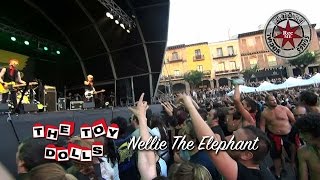 The Toy Dolls quotNellie The Elephantquot  Poble Espanyol 09072016 Barna N Roll FEST [upl. by Ladnik752]