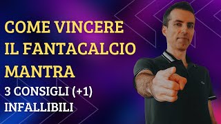 COME VINCERE IL FANTACALCIO MANTRA 3 CONSIGLI 1 INFALLIBILI [upl. by Fontana]