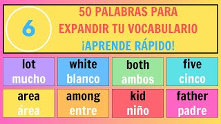 650 palabras en inglés para mejorar tu vocabulario rápidamente  Amplía tu conocimiento del inglés [upl. by Garlen]