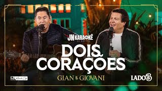 DOIS ORAÇÕES GIAN amp GIOVANI LADO B JN KARAOKE [upl. by Nodnas14]