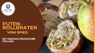 PutenRollbraten vom Drehspieß mit knackigfruchtiger Füllung [upl. by Carpet]