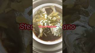 Steam Pampano pampano fish steampampano yummyfood cooking [upl. by Atinit]