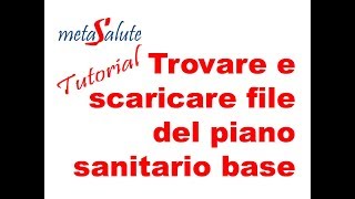 METASALUTE tutorial trovare e scaricare il file del piano sanitario base [upl. by Minnaminnie]