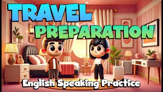 Practice English Conversation  Travel Preparation  Listen and Speak English with Shadowing Method [upl. by Annairdua]