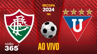 FLUMINENSE X LDU l RECOPA 2024 l AO VIVO [upl. by Eberle]