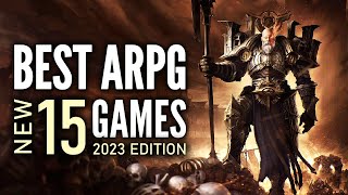 Top 15 Best NEW Action RPG That You Should Play  Early 2023 Edition [upl. by Cho825]