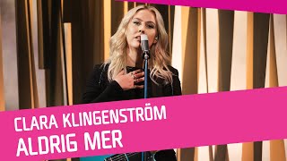 Clara Klingenström  Aldrig mer [upl. by Beesley138]