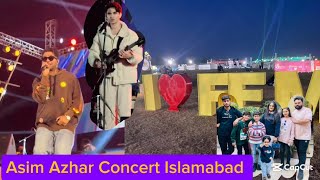 FEM Festival 3 Islamabad  Asim Azhar Ibrar ul haq Samar Jafri live concert  Part 1 MampMVlog [upl. by Haldane]