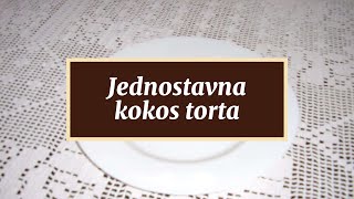 Jednostavna kokos torta [upl. by Harihat]